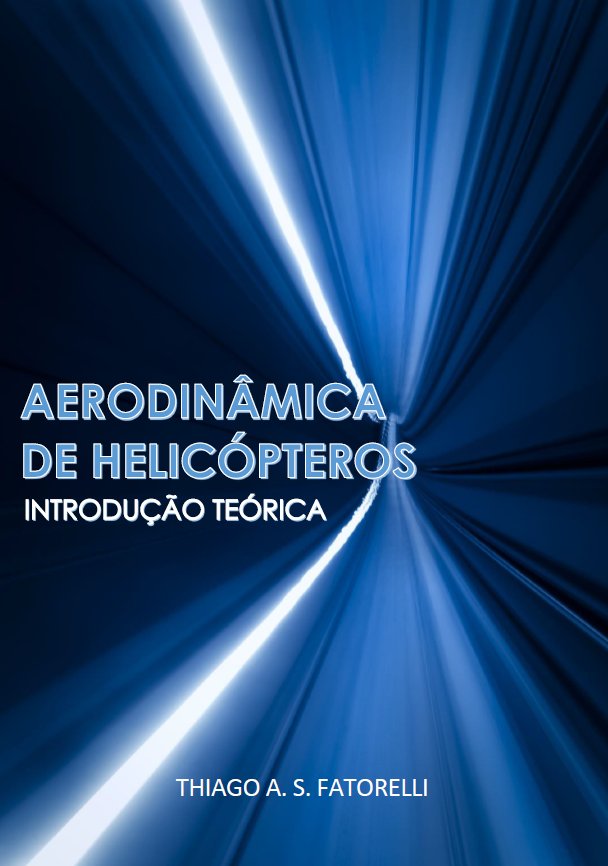 Aerodinâmica de Helicópteros - Introdução Teórica