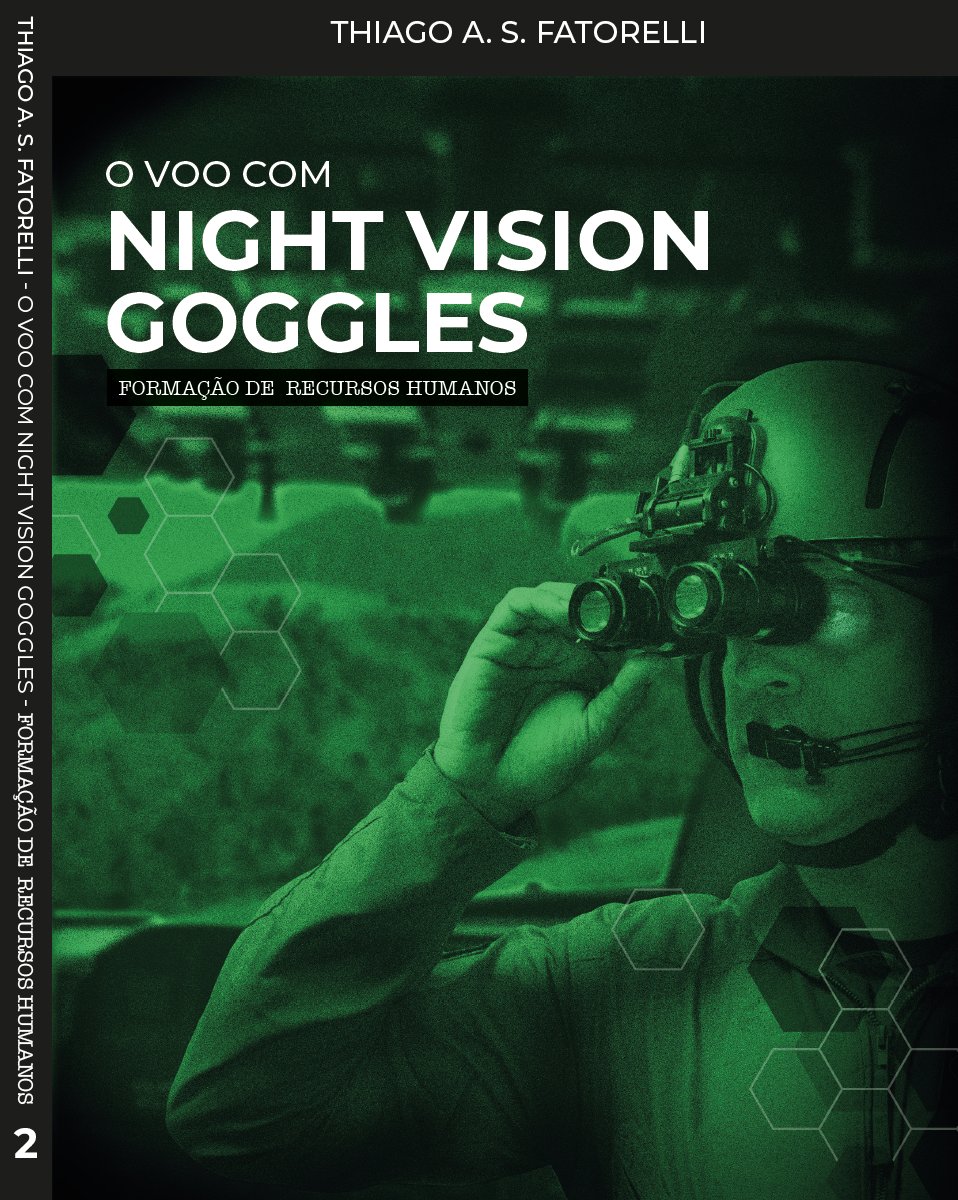O Voo com Night Vision Goggles - Formação de Recursos Humanos