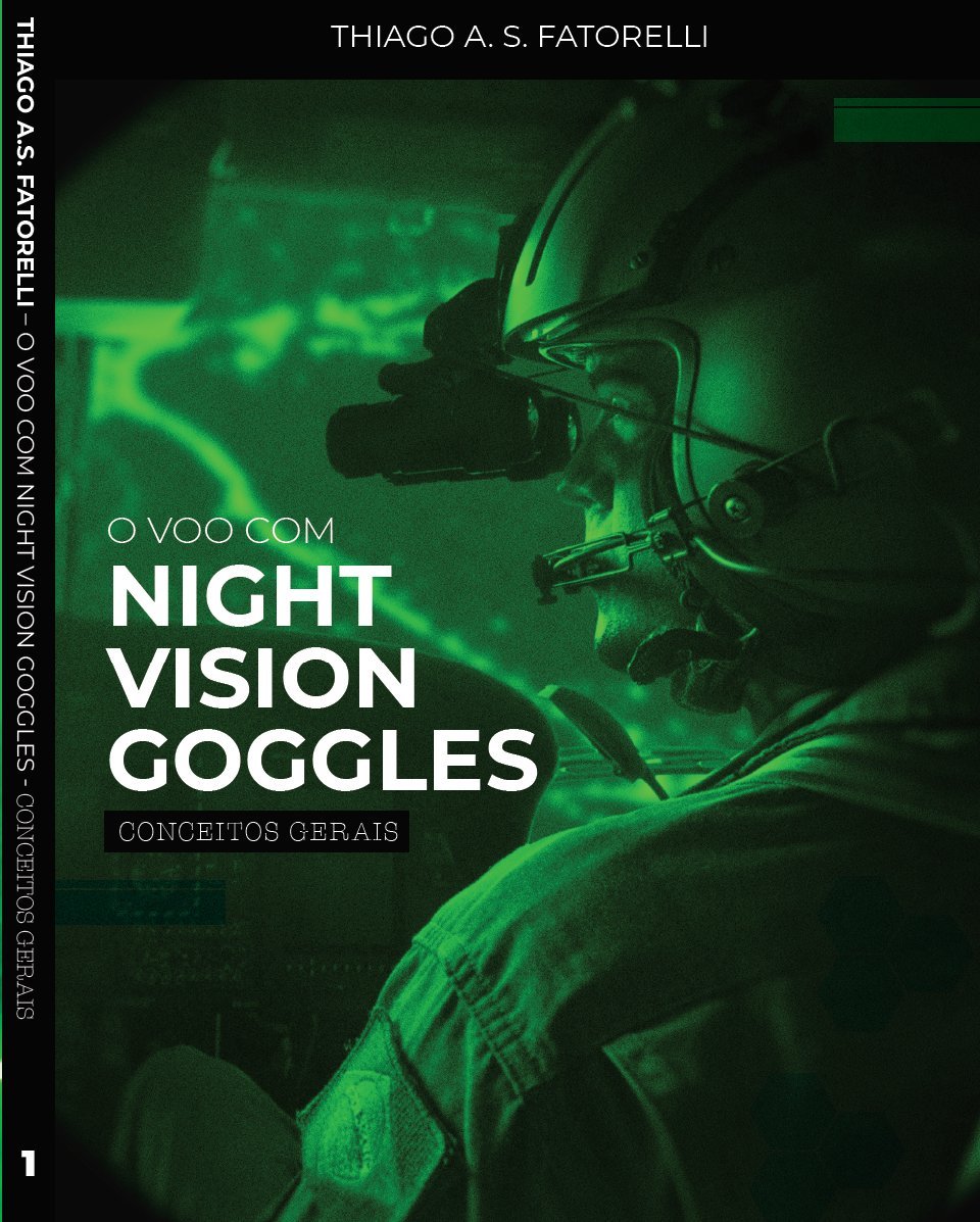 O Voo com Night Vision Goggles - Conceitos Gerais